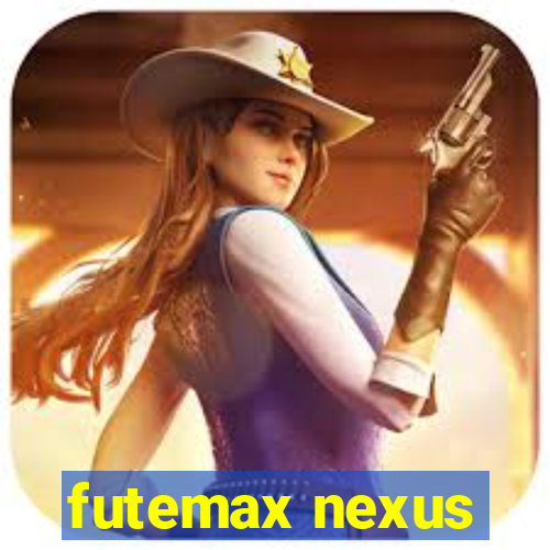 futemax nexus